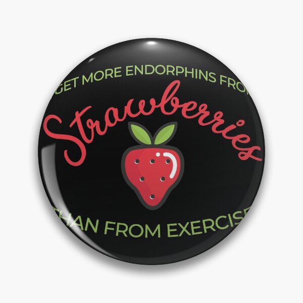 Item preview, I get more endorphins from strawberries than from exercise designed and sold by Gold Wings Tees.