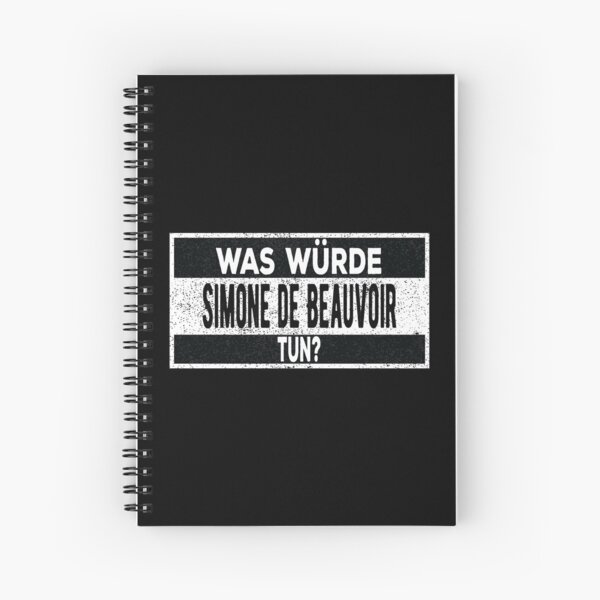 ¿Fue Würde Simone de Beauvoir tun? Cuaderno de espiral