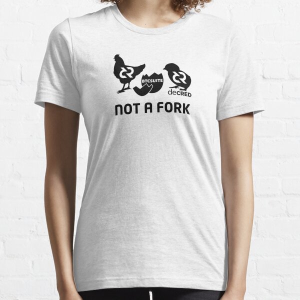 Not a fork v2 Essential T-Shirt