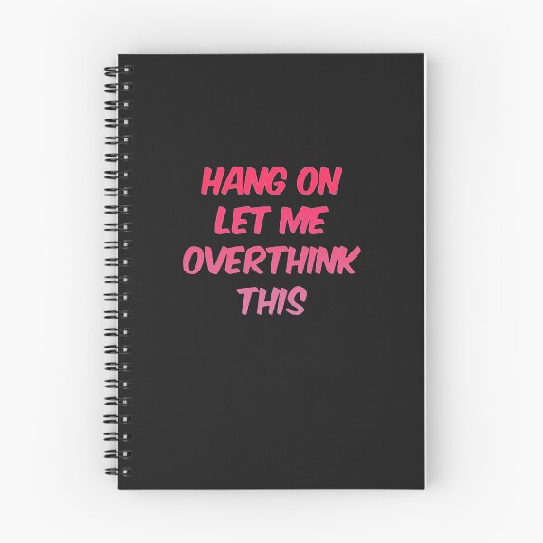 Item preview,  Hang On Let Me Over Think This designed and sold by loveoceanair.