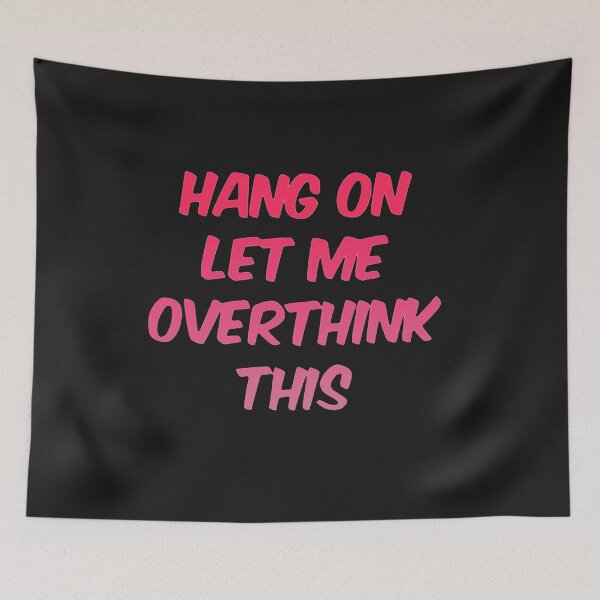 Item preview,  Hang On Let Me Over Think This designed and sold by loveoceanair.