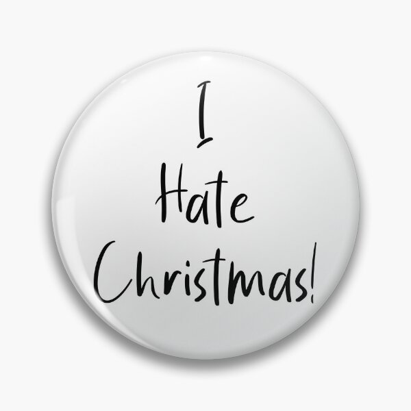 Item preview, I Hate Christmas quote designed and sold by Robyn18.