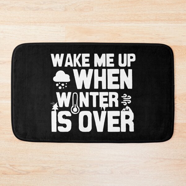Item preview, Wake me up when winter is over designed and sold by Statim.