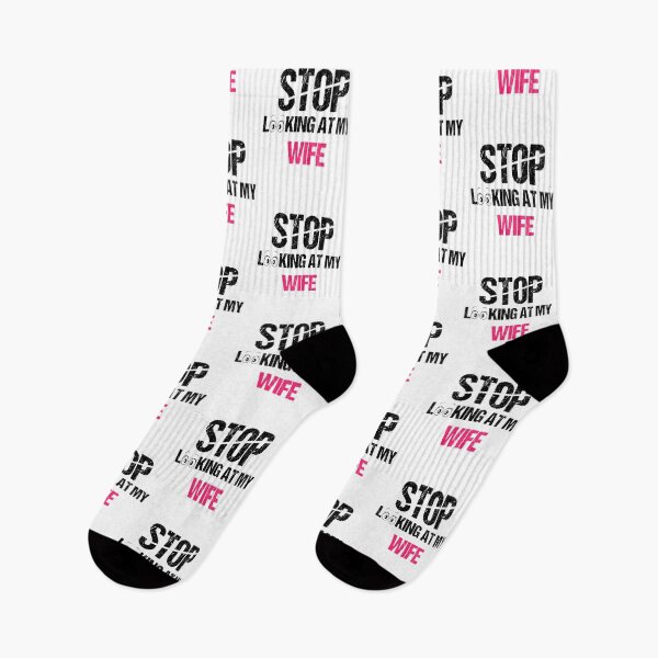 Item preview, FUNNY,STOP LOOKING AT MY WIFE GIFT designed and sold by karibov.