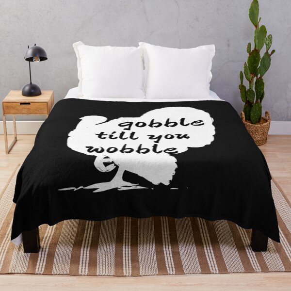 Item preview, GOBBLE TILL YOU WOBBLE. designed and sold by leicha.