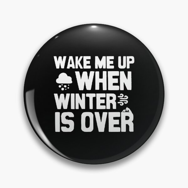 Item preview, Wake me up when winter is over designed and sold by Statim.