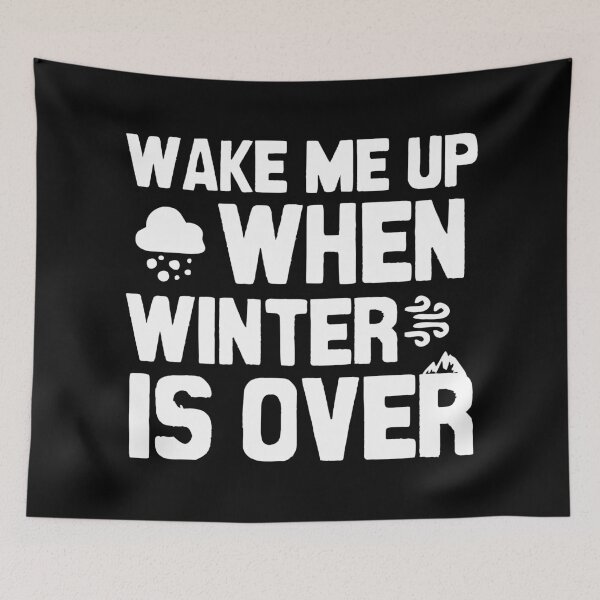 Item preview, Wake me up when winter is over designed and sold by Statim.
