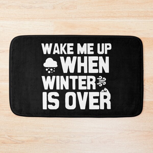 Item preview, Wake me up when winter is over designed and sold by Statim.