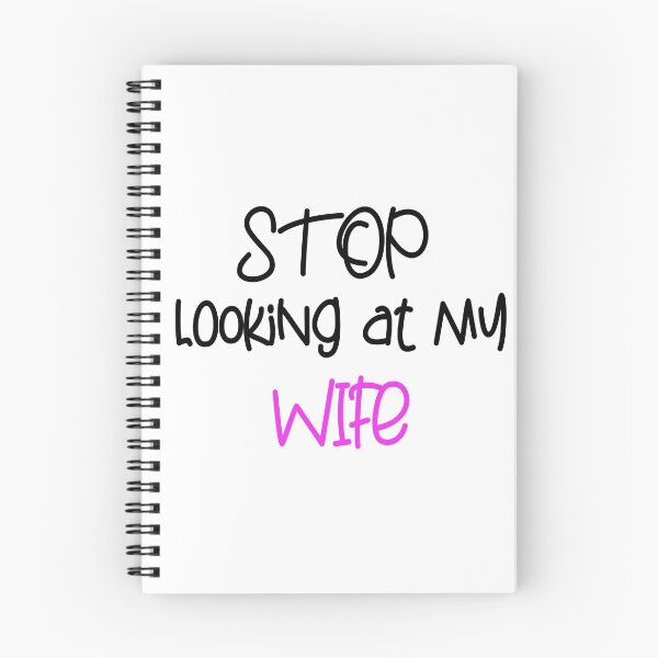 Item preview, STOP LOOKING AT MY WIFE FUNNY GIFT designed and sold by karibov.