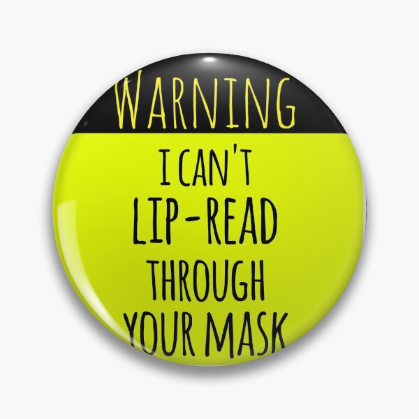 Item preview, Warning i can't lip-read through your mask designed and sold by Design-Maniya.