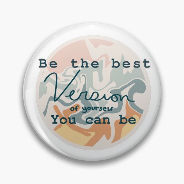 Item preview, Be the best version of yourself you can be  designed and sold by motherofboxers.