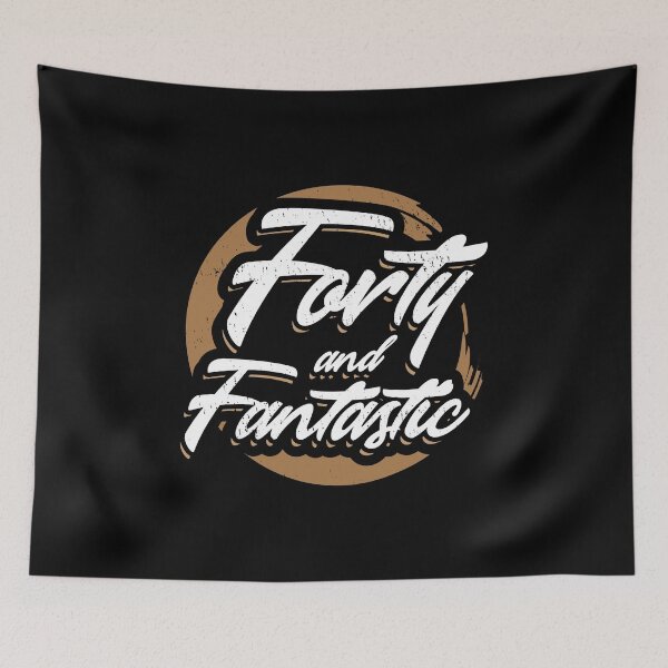 Item preview, Forty and Fantastic   40th Birthday designed and sold by Gold Wings Tees.