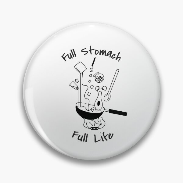 Item preview, Food lover Retro Design Full Stomach and a Full Life designed and sold by Marguerite Faure.