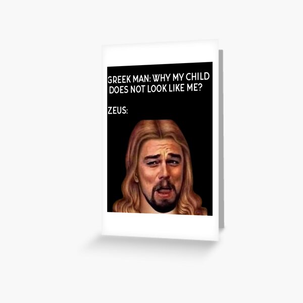 God Leonardo Dicaprio Meme Fun Greeting Card By Trendy Redbubble