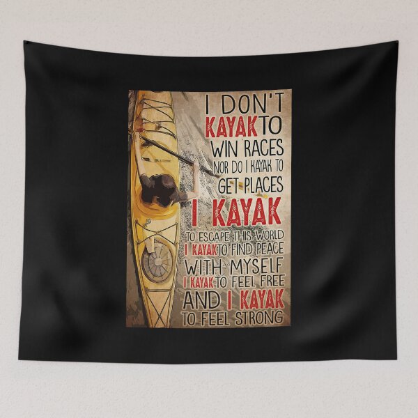 Item preview, I Don't Kayak To Win Races I Kayak To Escape This World Gift Kayaking Lovers designed and sold by Susanspy007.