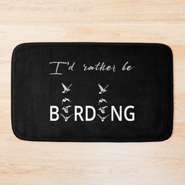 Item preview, I'd rather be birding designed and sold by SeaAndLight.