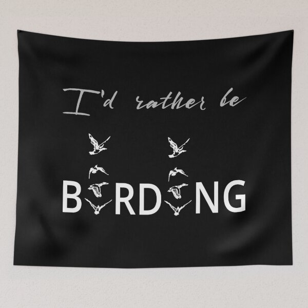Item preview, I'd rather be birding designed and sold by SeaAndLight.