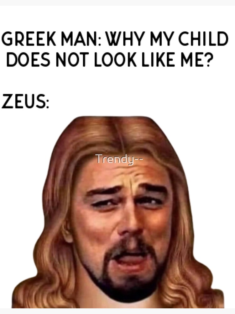 Zeus God Leonardo Dicaprio Funny Meme Black Letters Greeting Card For Sale By Trendy Redbubble