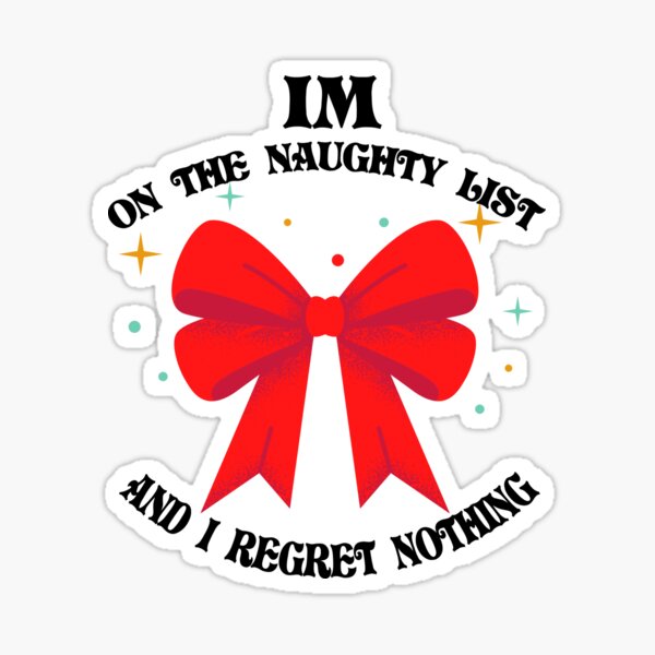 On The Naughty List And I Regret Nothing Svg, Naughty List C - Inspire  Uplift