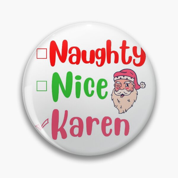 Item preview, Naughty nice karen funny christmas 2020 xmas joke designed and sold by GoodyLeo.