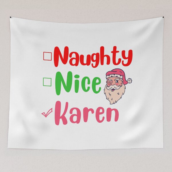 Item preview, Naughty nice karen funny christmas 2020 xmas joke designed and sold by GoodyLeo.