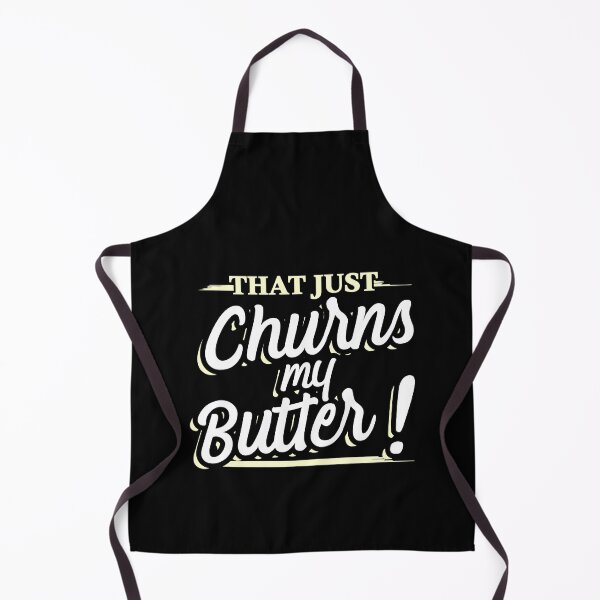 Item preview, That just Churns my Butter designed and sold by Gold Wings Tees.