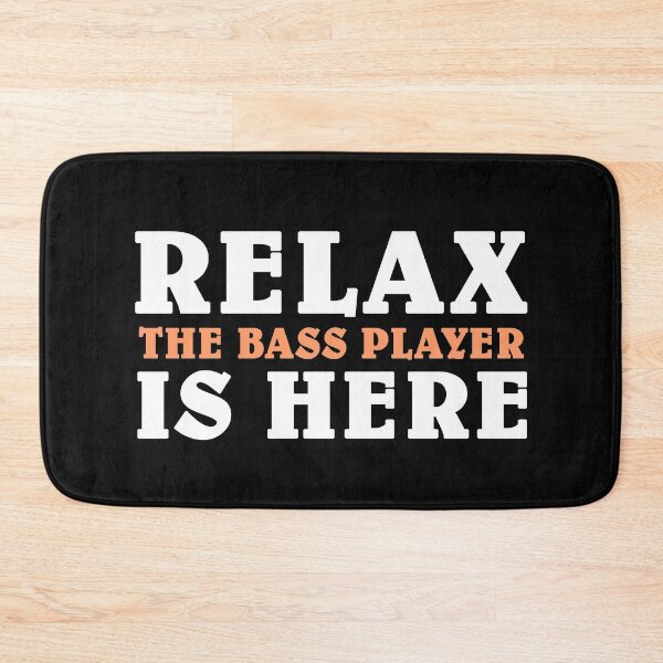Item preview, Relax the bass player is here designed and sold by TINASTORESHOPE.