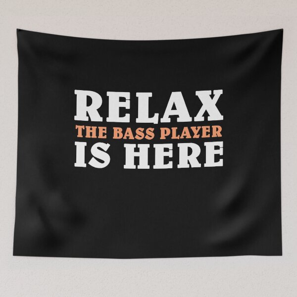 Item preview, Relax the bass player is here designed and sold by TINASTORESHOPE.