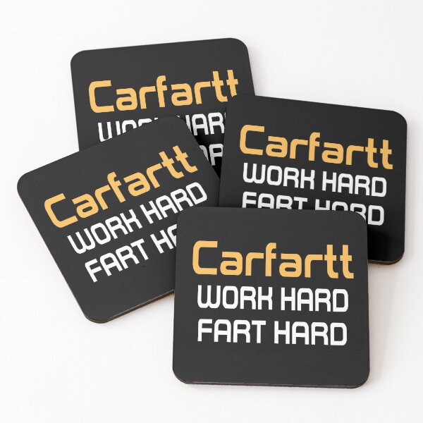 Item preview, Carfartt Work Hard Fart Hard designed and sold by Dream Imagine Create ..