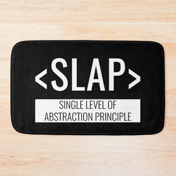Item preview, Single Level of Abstraction Principle, SLAP designed and sold by HighBrowDesigns.