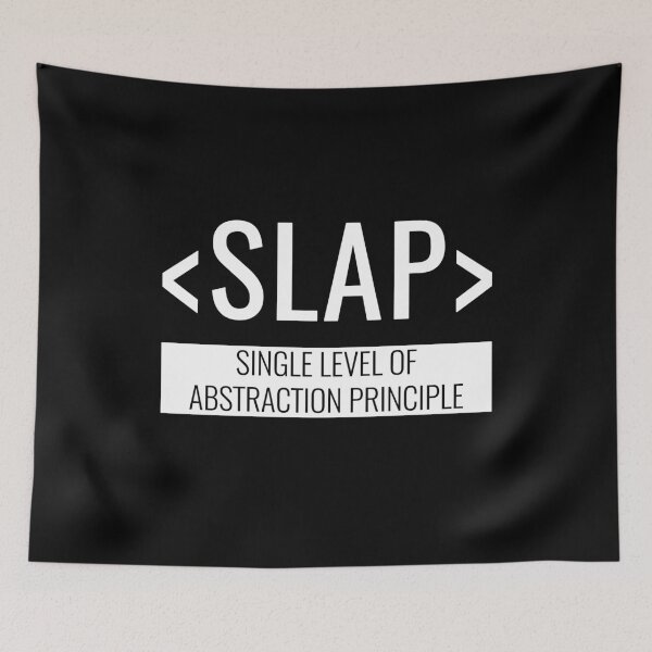 Item preview, Single Level of Abstraction Principle, SLAP designed and sold by HighBrowDesigns.