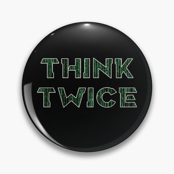 Item preview, Think Twice Code Once -Always better think green designed and sold by emm-j.