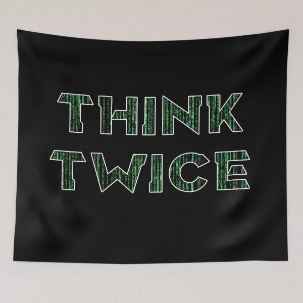 Item preview, Think Twice Code Once -Always better think green designed and sold by emm-j.