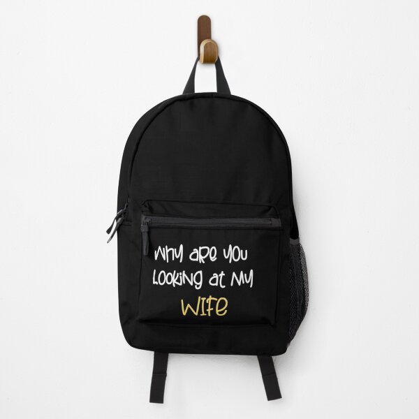 Item preview, FUNNY,WHY ARE YOU LOOKING AT MY WIFE GIFT designed and sold by karibov.
