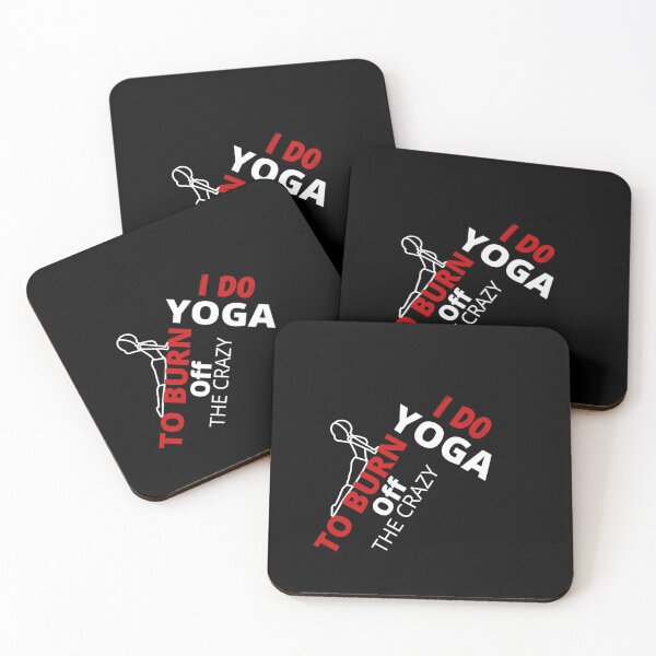 Item preview,  I DO YOGA TO BURN OFF THE CRAZY FUNNY GIFT designed and sold by OMG Outfits .