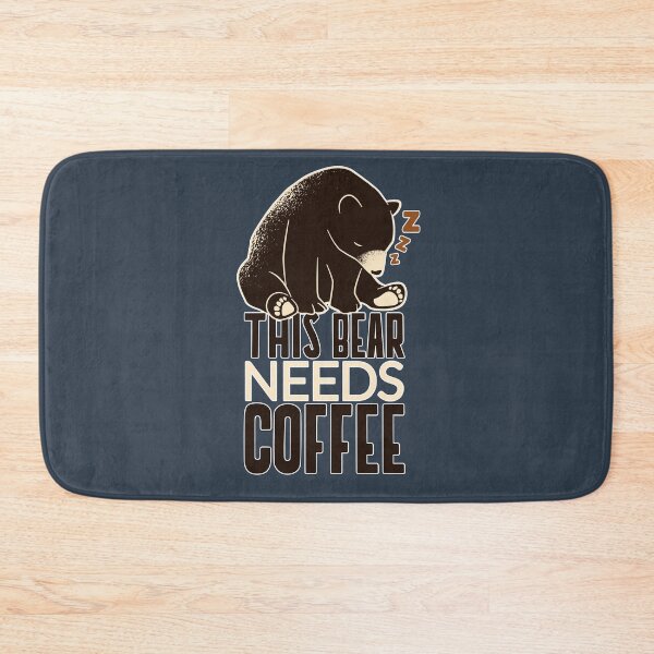 Item preview, This Bear Needs Coffee designed and sold by soondoock.