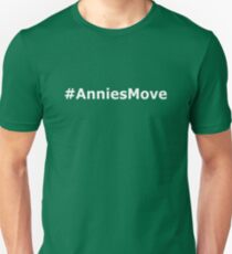 Annies Move Unisex T-Shirt
