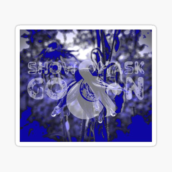 Show Mask Go On_BlueLine Sticker
