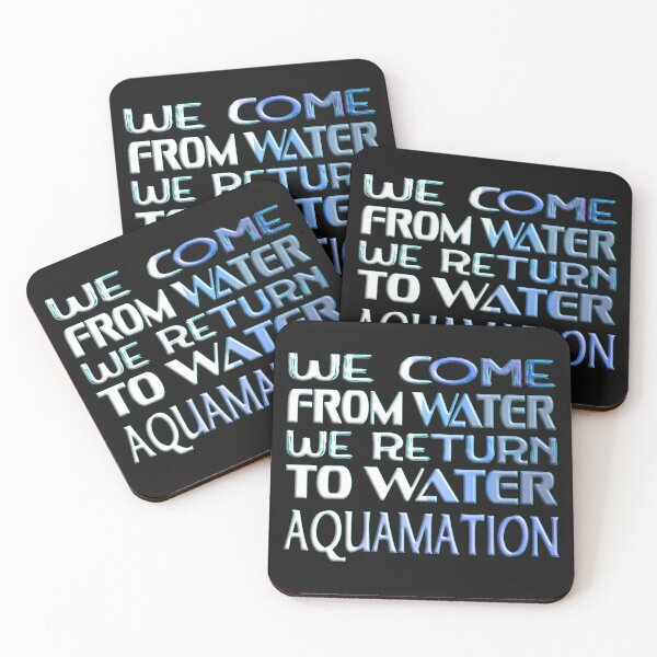 Item preview,  WE COME FROM WATER WE RETURN TO WATER - AQUAMATION designed and sold by Ralek.