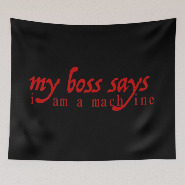 Item preview, My boss says i am a machine - my boss says i am a machine designed and sold by emm-j.