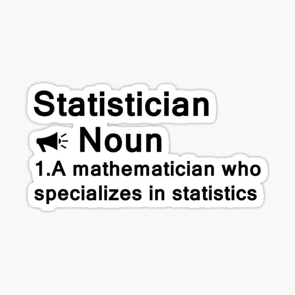 Item preview, Funny Statistician definition designed and sold by Ulysses ⭐⭐⭐⭐⭐.