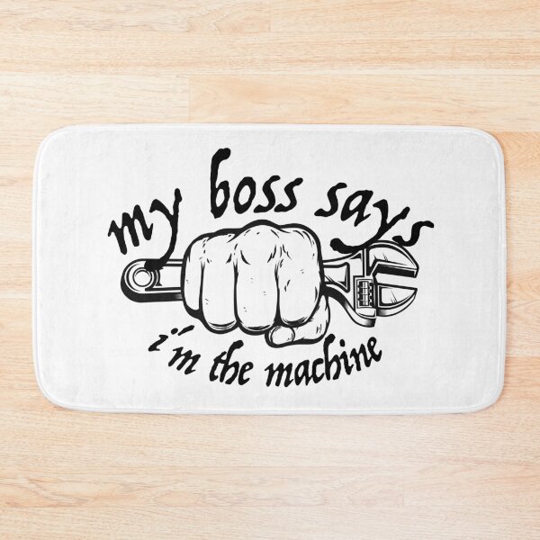 Item preview, My boss says i am a machine - my boss says i am a machine - white designed and sold by emm-j.