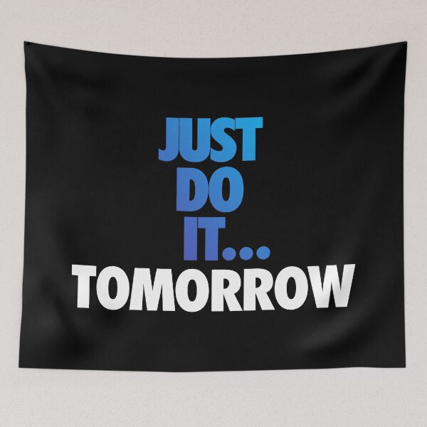 Item preview, Just Do It... Tomorrow designed and sold by Seth's Tees.