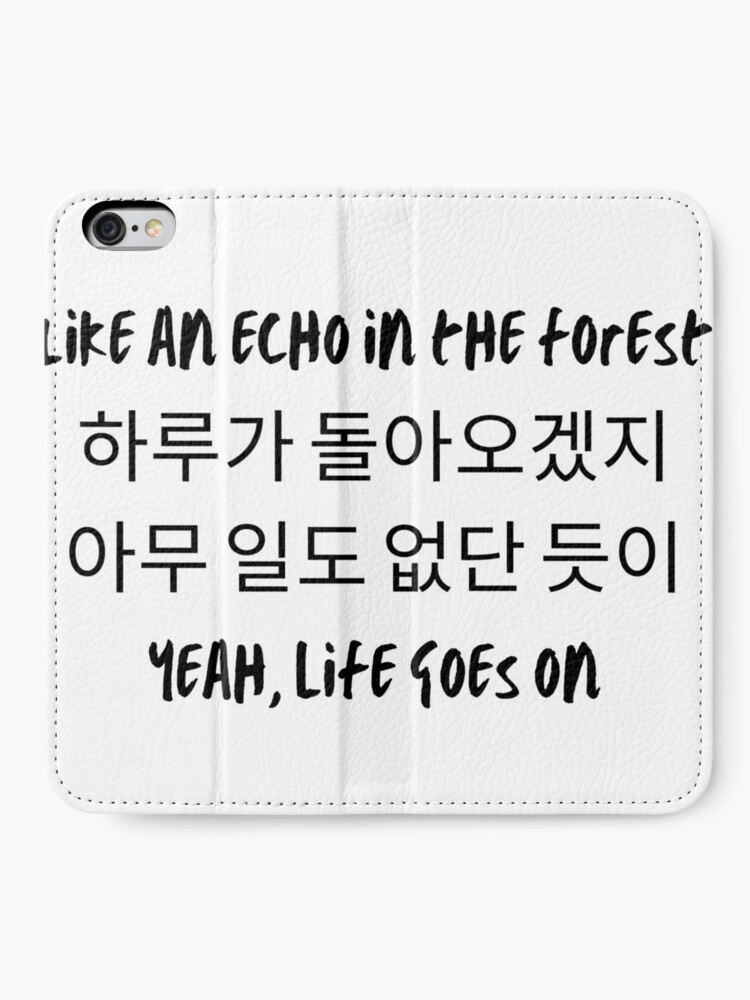 B T S Life Goes On Lyric Korean Iphone Wallet By Aooms123 Redbubble