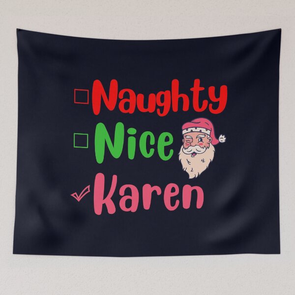Item preview, Naughty nice karen funny christmas 2020 xmas joke designed and sold by GoodyLeo.
