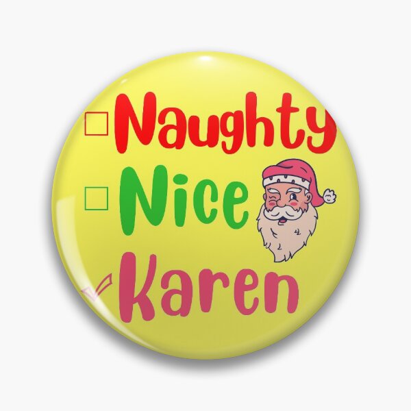 Item preview, Naughty nice karen funny christmas 2020 xmas joke designed and sold by GoodyLeo.