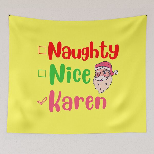 Item preview, Naughty nice karen funny christmas 2020 xmas joke designed and sold by GoodyLeo.