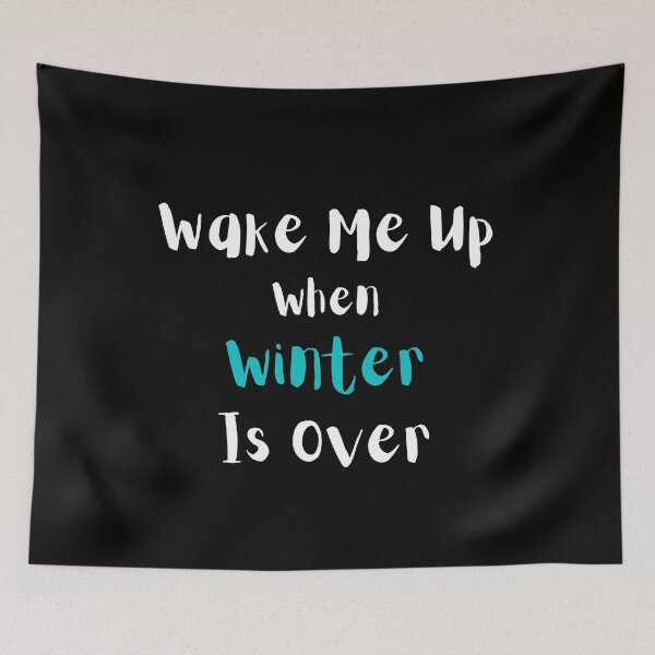 Item preview, Wake me up when winter is over designed and sold by Arts-And-Things.