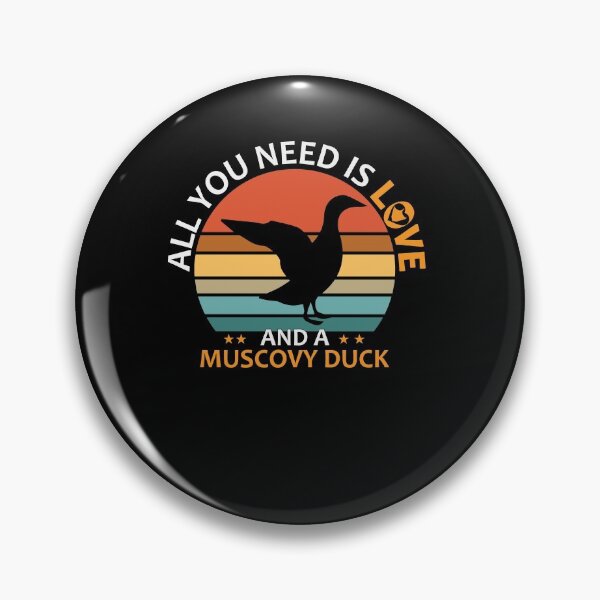 Item preview, All You Need Is Love and a Muscovy Duck-Gifts Idea for Muscovy Duck Lovers designed and sold by abcxyzsma.