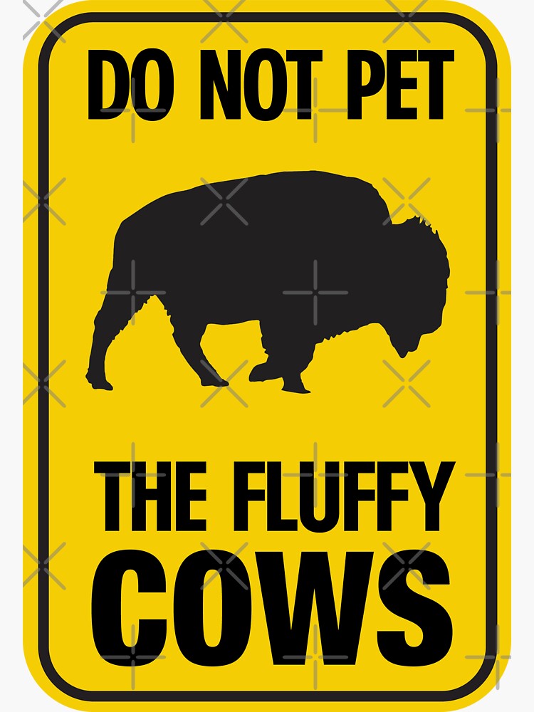 Thumbnail 3 of 3, Sticker, Bison Fun - Do Not Pet The Fluffy Cows designed and sold by MorganMadness.